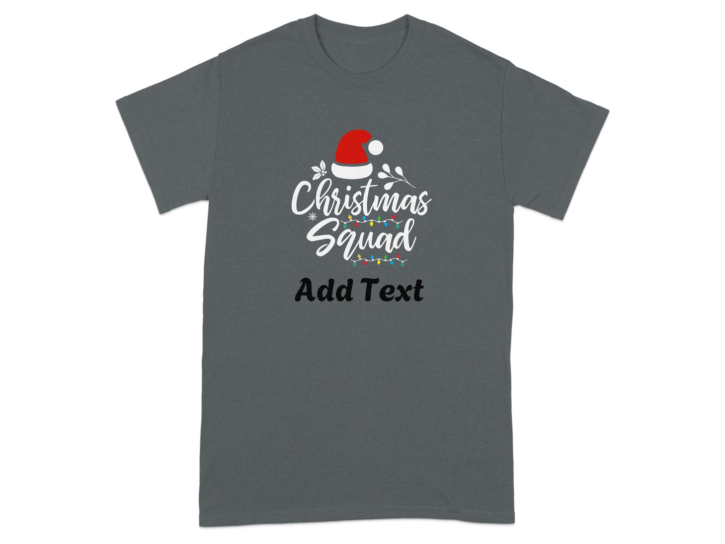 Christmas Squad Add Text Customizable Graphic Shirt