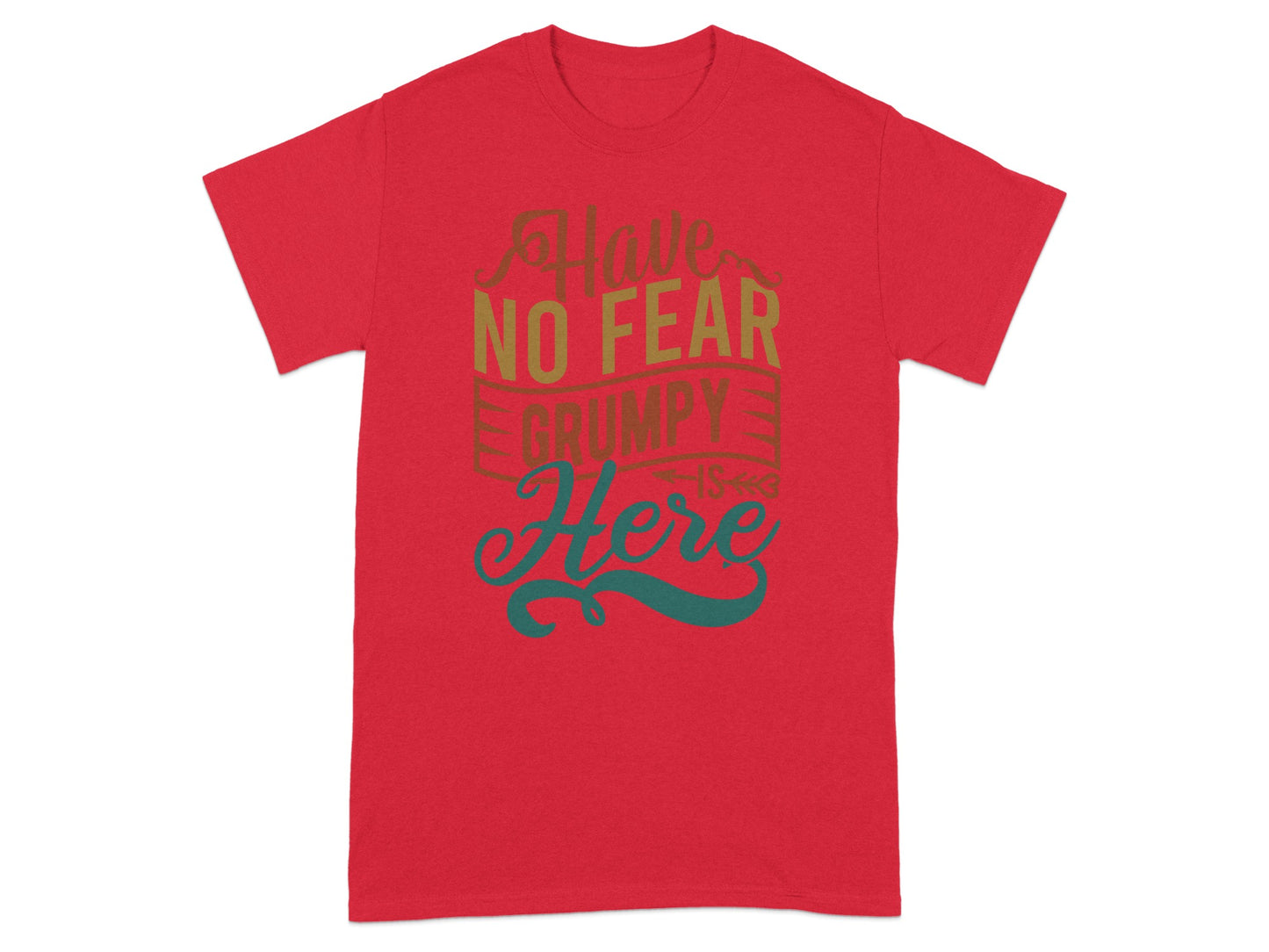 Have No Fear Grumpy Is Here Red T-shirt