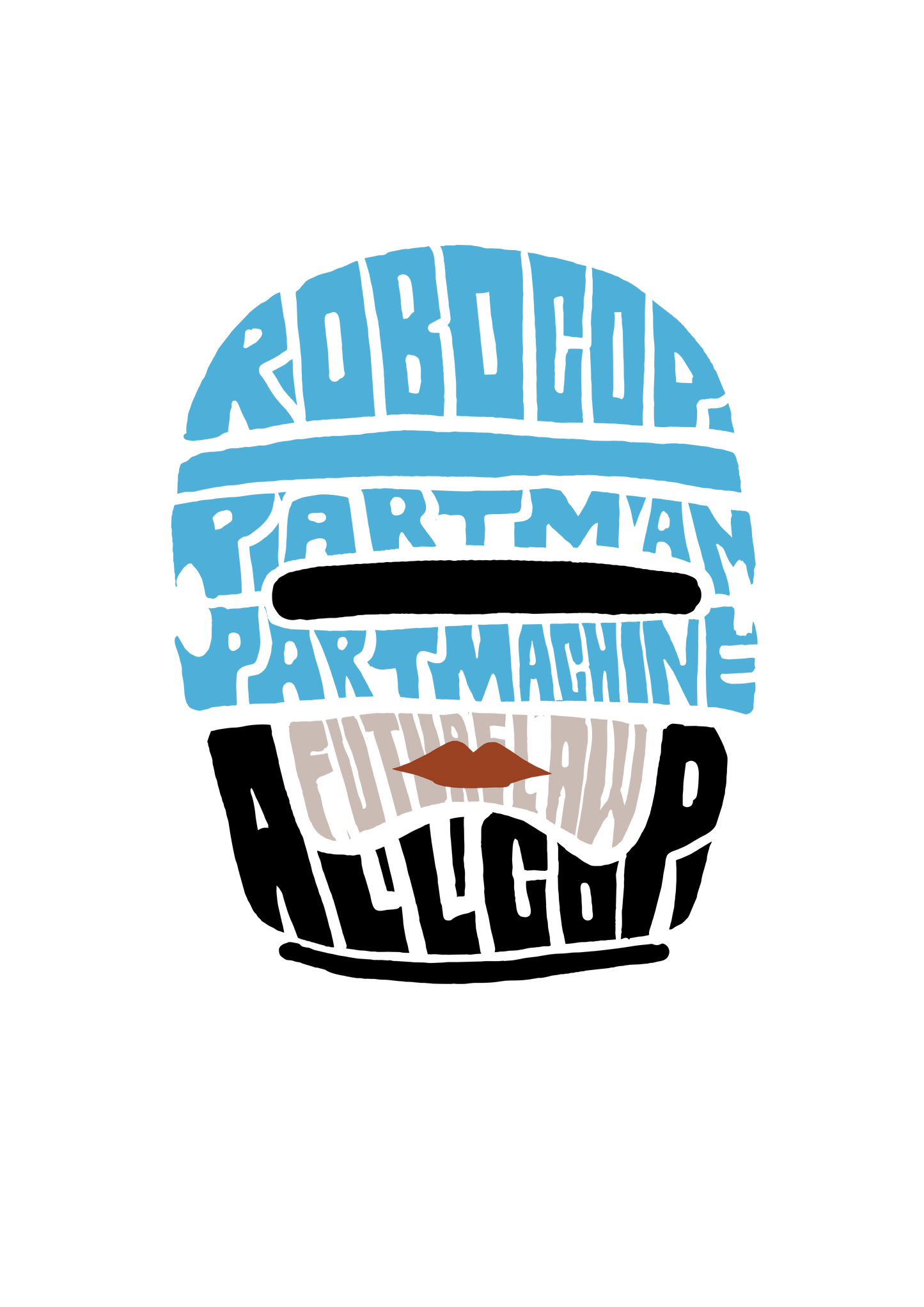 RoboCop helmet made of text: Robocop, Partman, Partmachine, Future Law, All Cop.
