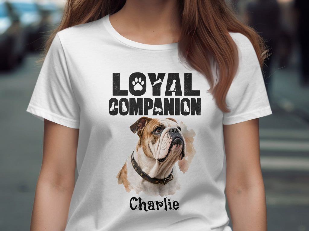 White t-shirt with "LOYAL COMPANION" text and an English Bulldog portrait named Charlie.