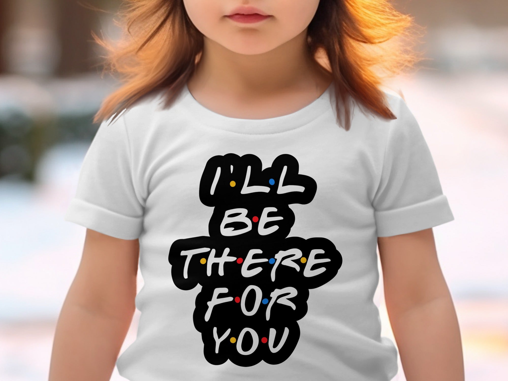 White t-shirt with black text "I'll Be There for You" in Friends font.