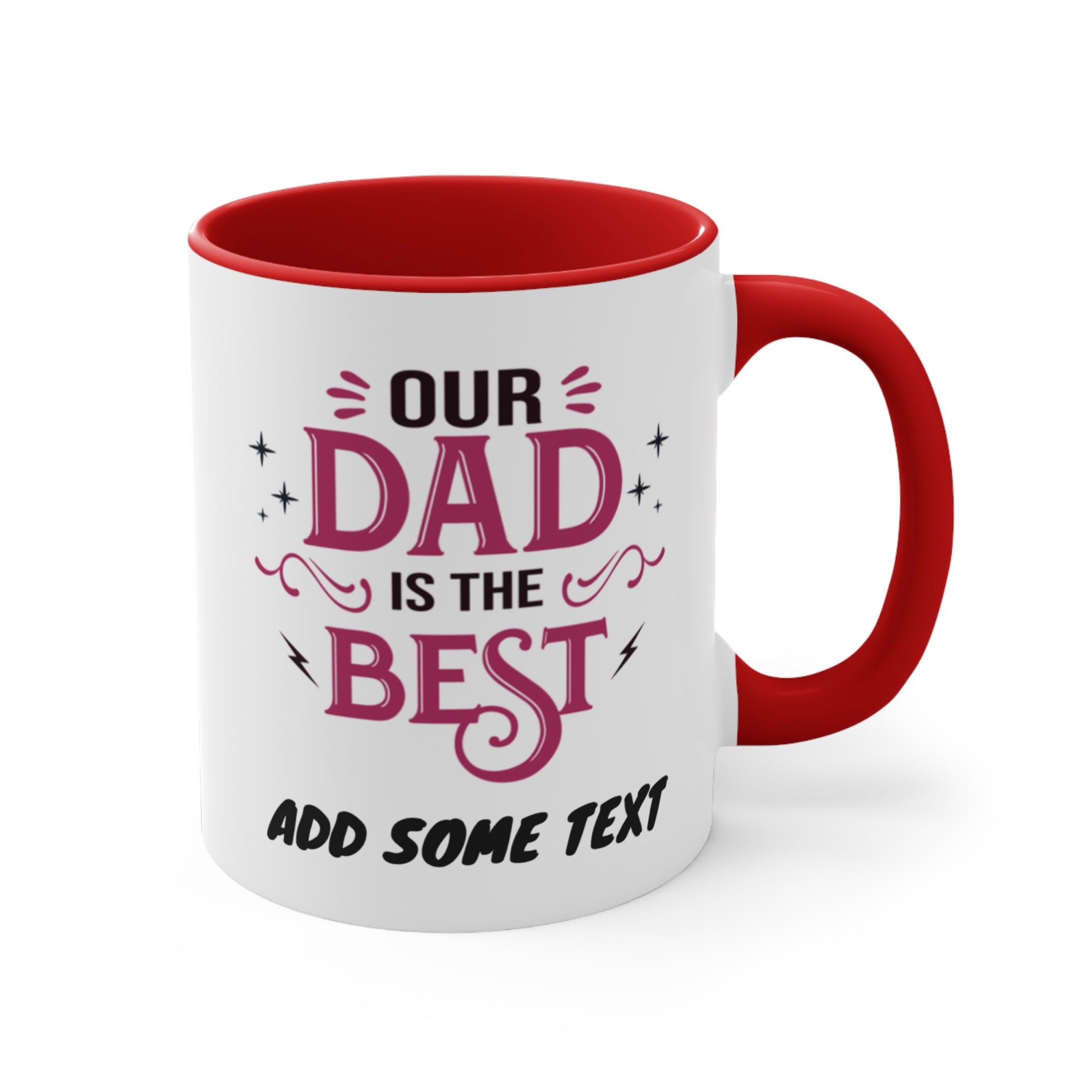 White mug with red handle featuring "OUR DAD IS THE BEST" text.