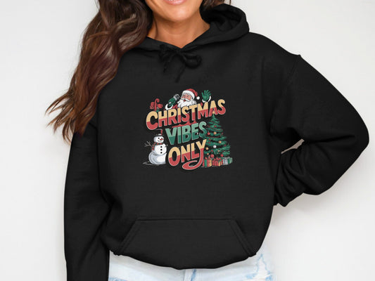 Christmas Vibes Only Hoodie with Festive Design