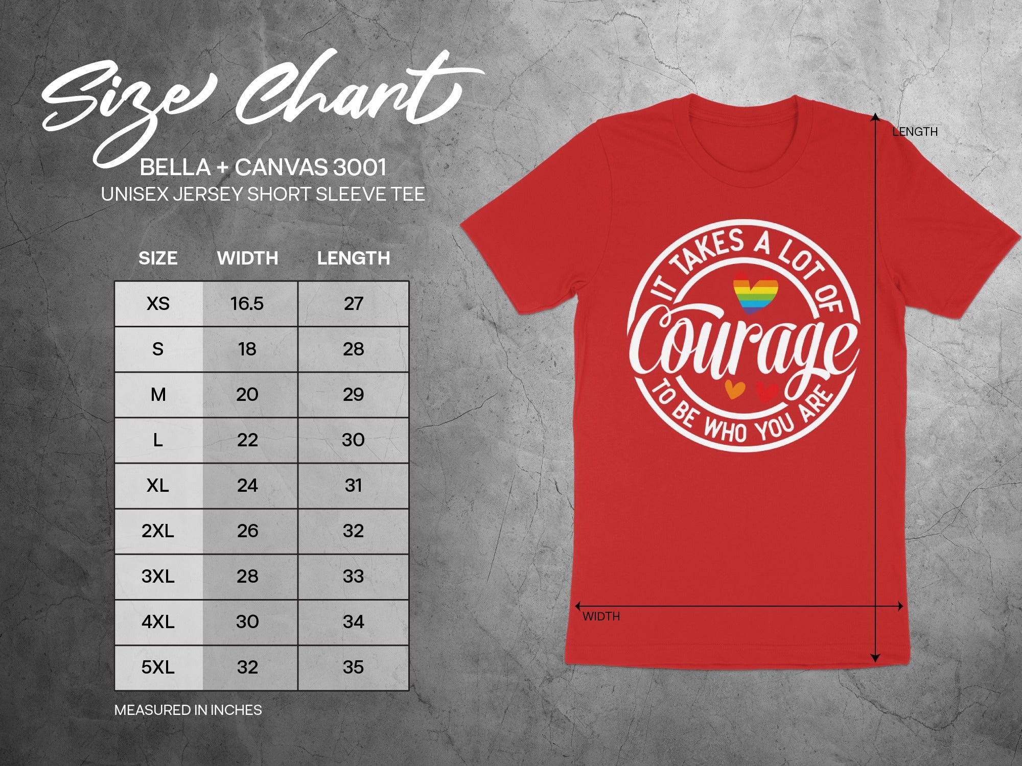 Red unisex t-shirt size chart featuring "It takes a lot of Courage to be who you are" message.