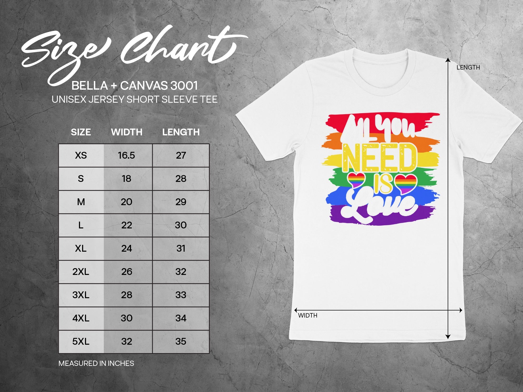 Size chart for Bella + Canvas 3001 unisex tee with "All You Need Is Love" text.