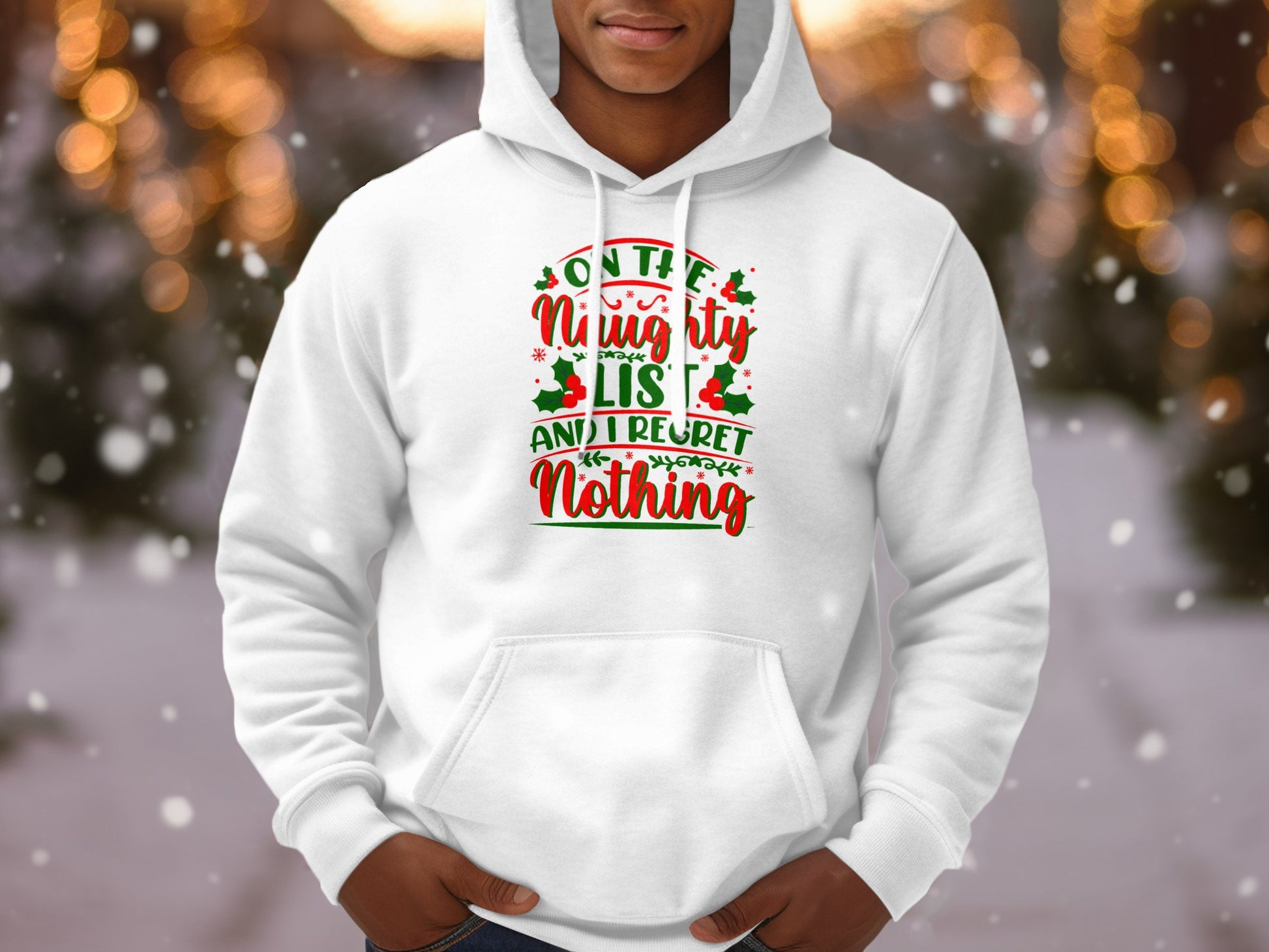 On The Naughty List And I Regret Nothing Hoodie