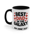 Mug with "BEST DAD IN THE GALAXY ADD SOME TEXT" text and red hearts.