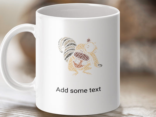 White mug with a squirrel made of words and "Add some text".