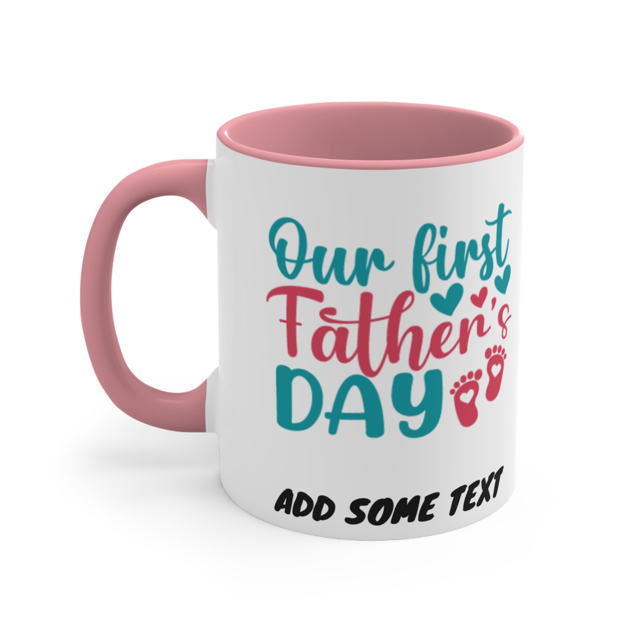 White mug with pink handle and rim, "Our first Father's Day" text.