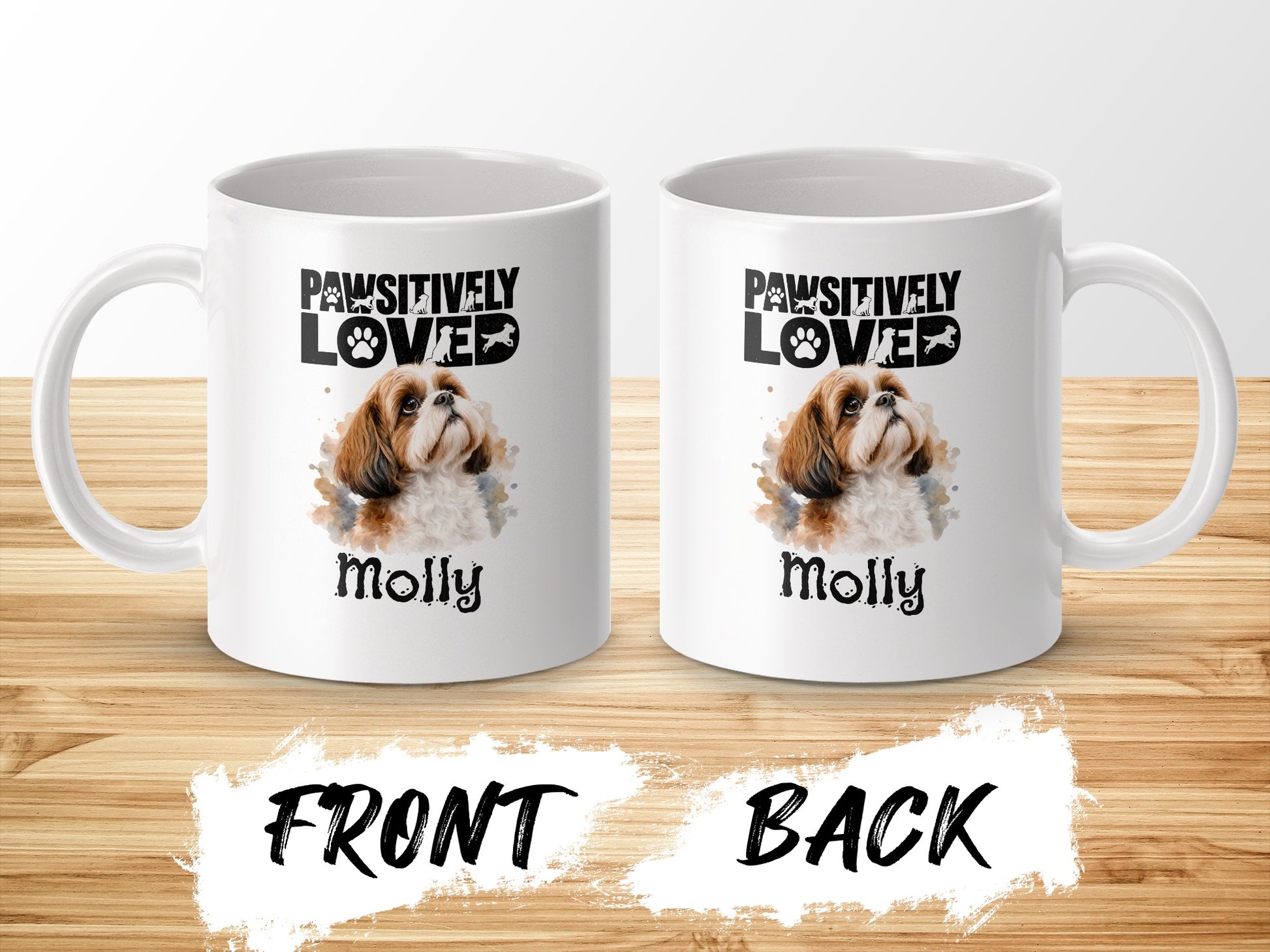 White mugs with "Pawsitively Loved Molly" and Shih Tzu dog illustration.