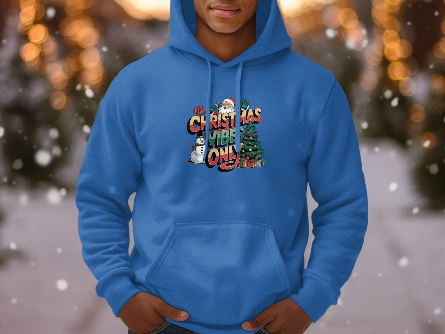 Christmas Vibes Hoodie Only Holiday Season Apparel