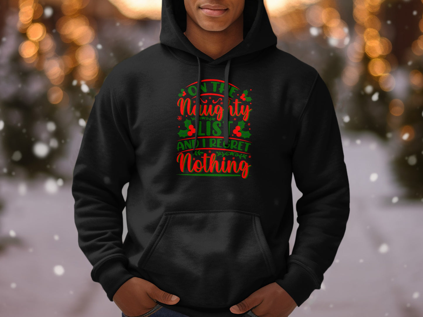 On The Naughty List And Regret Nothing Hoodie