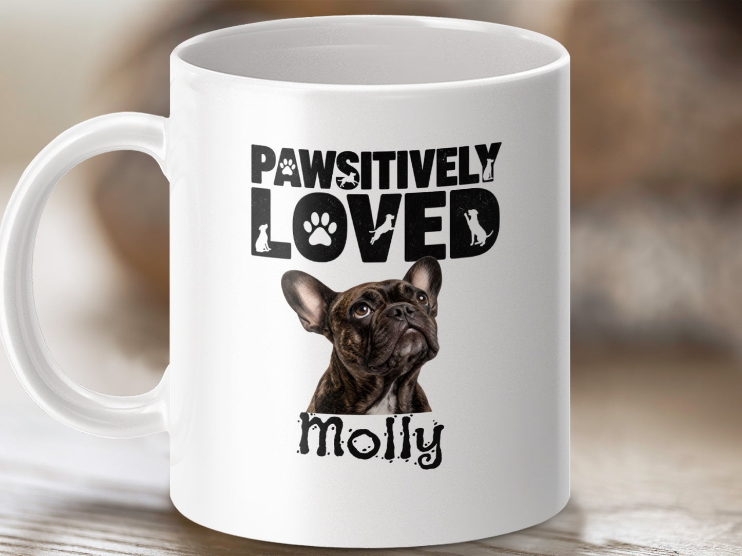 White mug with French bulldog print, text "Pawsitively Loved Molly".