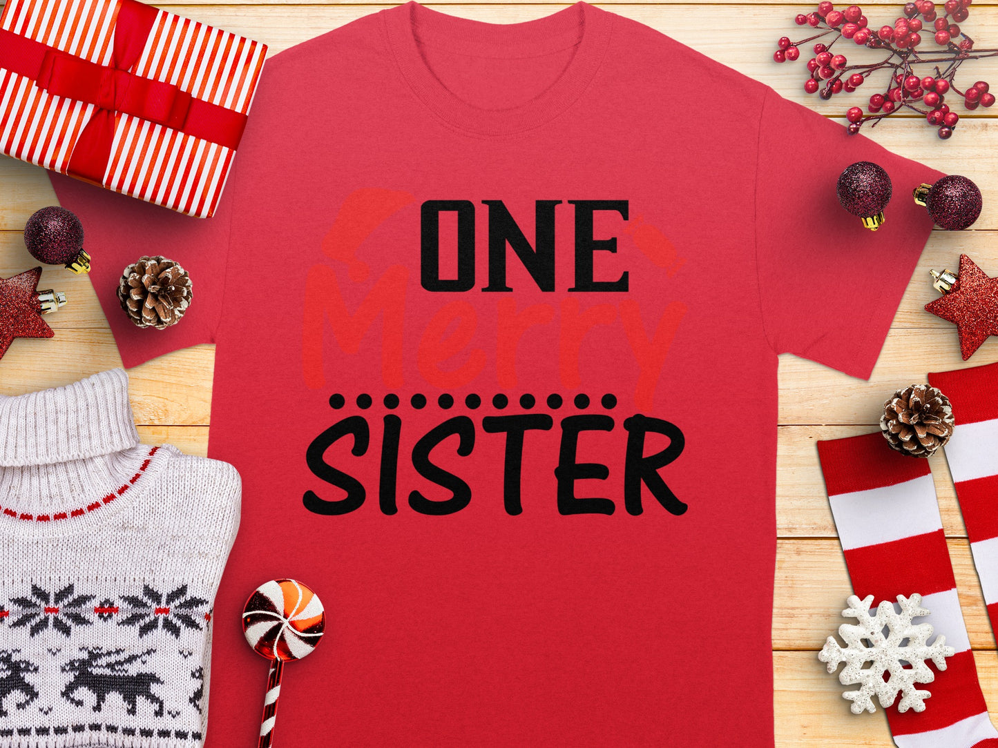 ONE Merry SISTER Christmas Themed T-Shirt