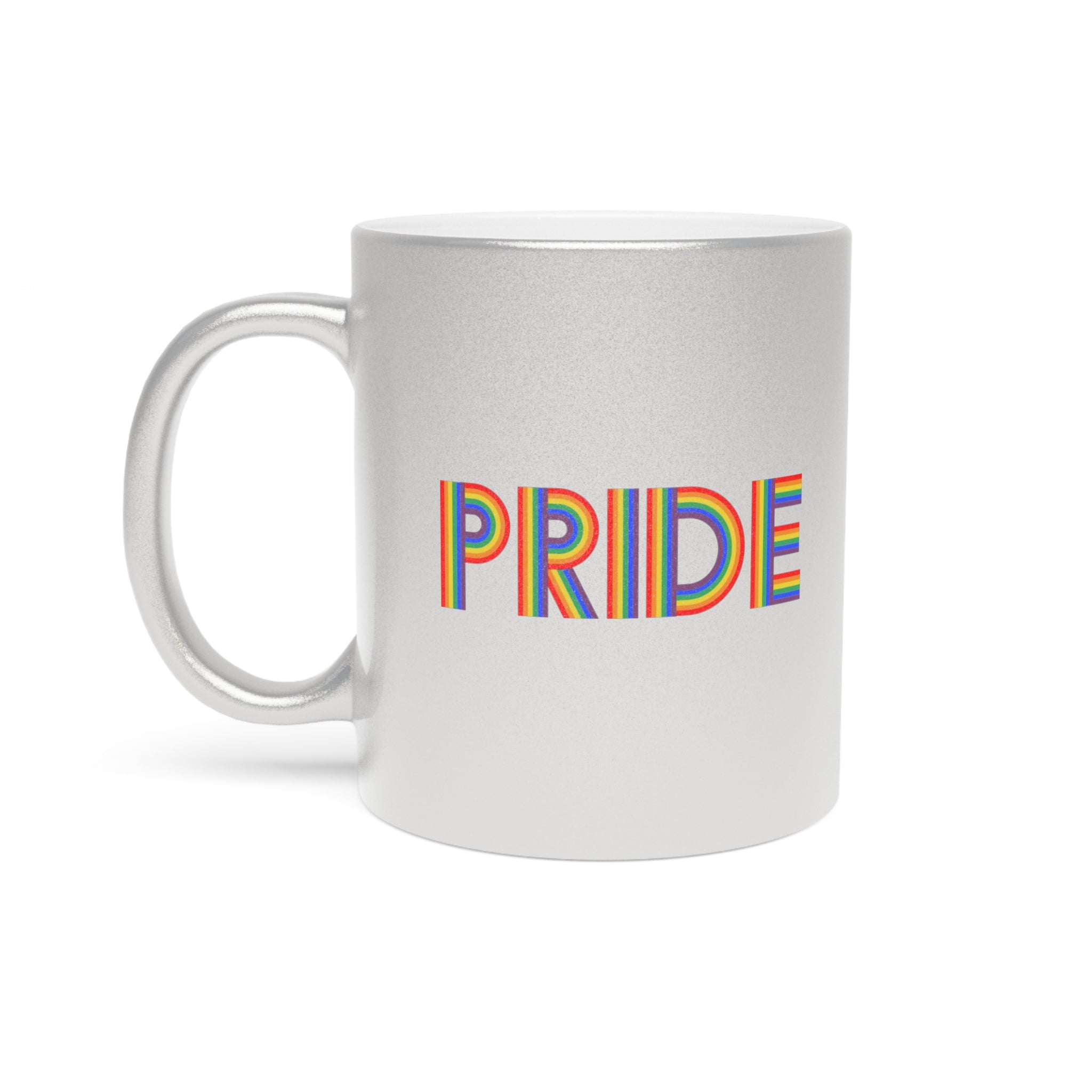 Silver mug with "PRIDE" in rainbow stripes on the front.