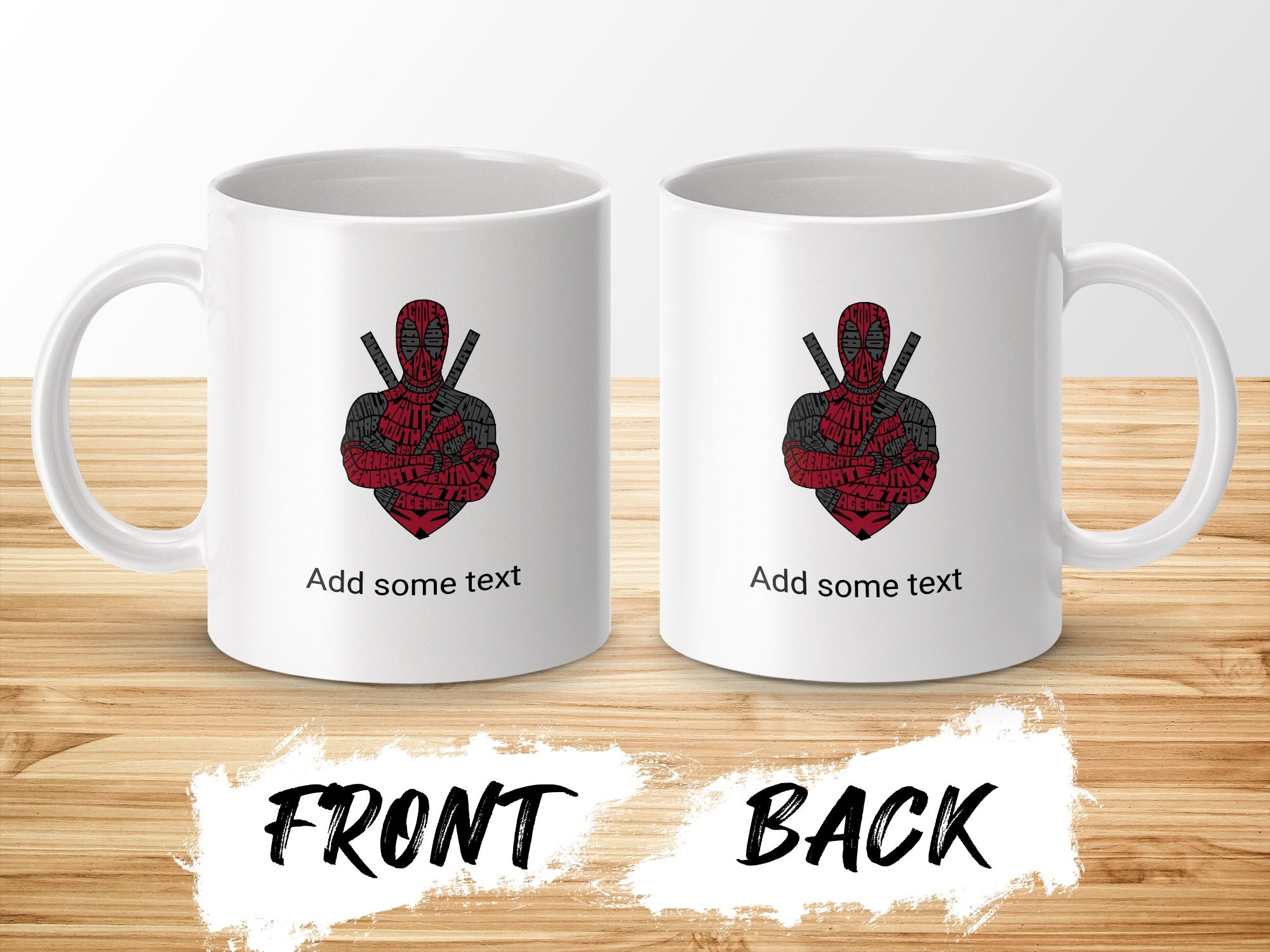 White mug with Deadpool silhouette and "Add some text" on front and back.