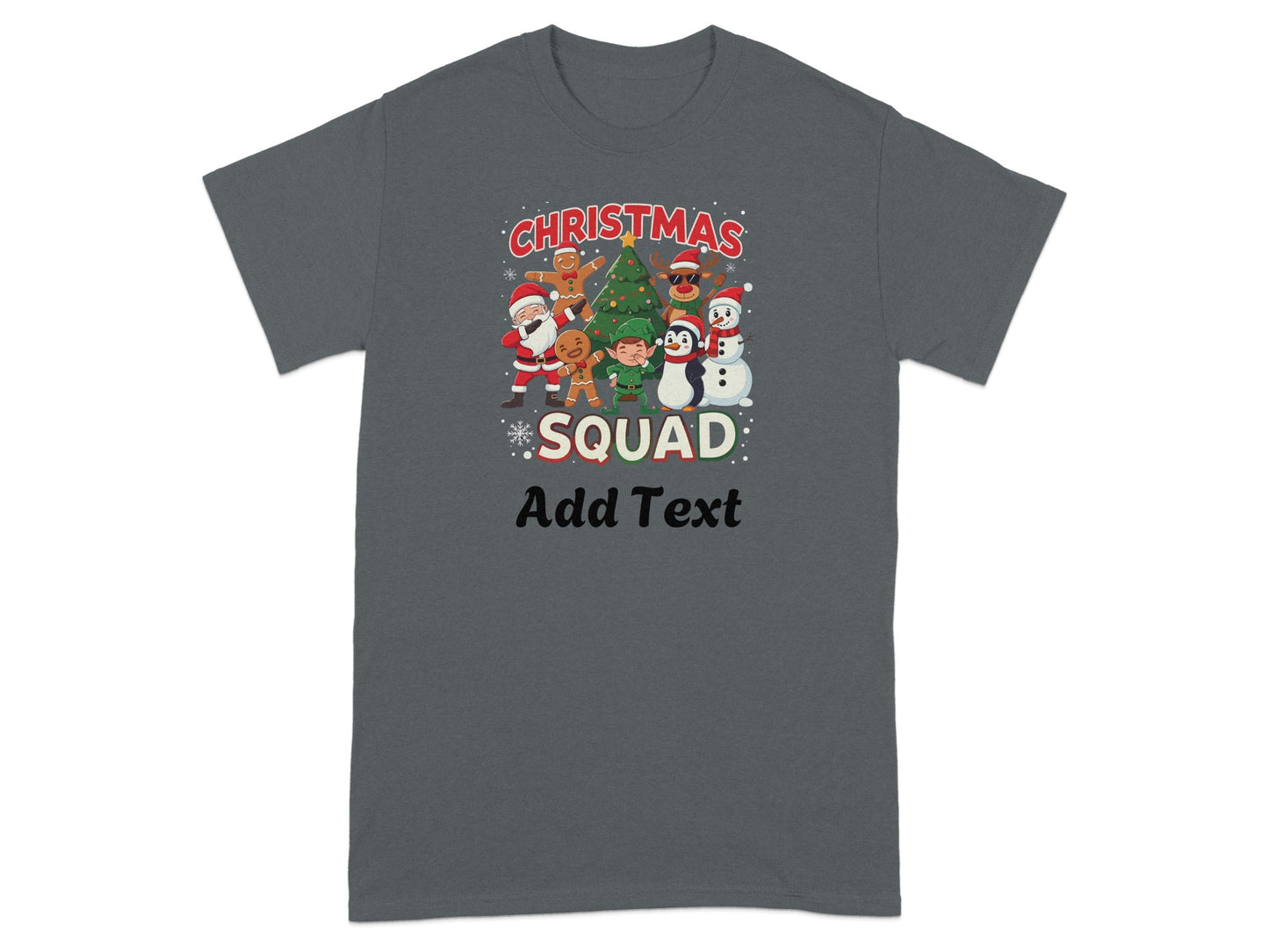 Christmas Squad Add Text Customizable T-Shirt