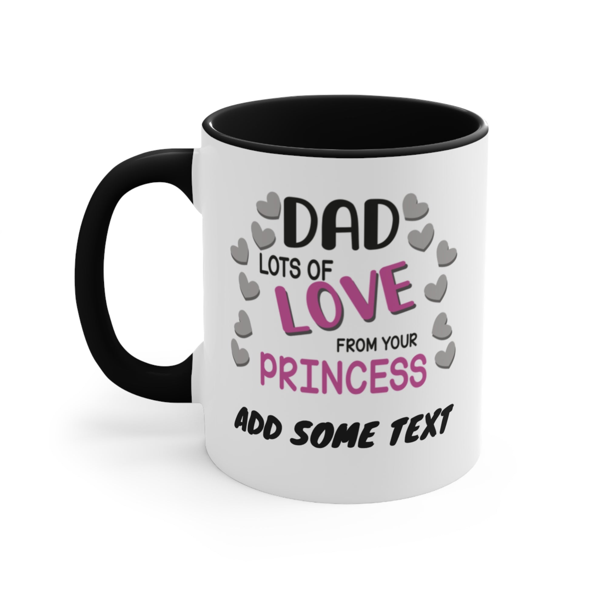 White mug with black handle, "Dad Lots of Love From Your Princess" text.