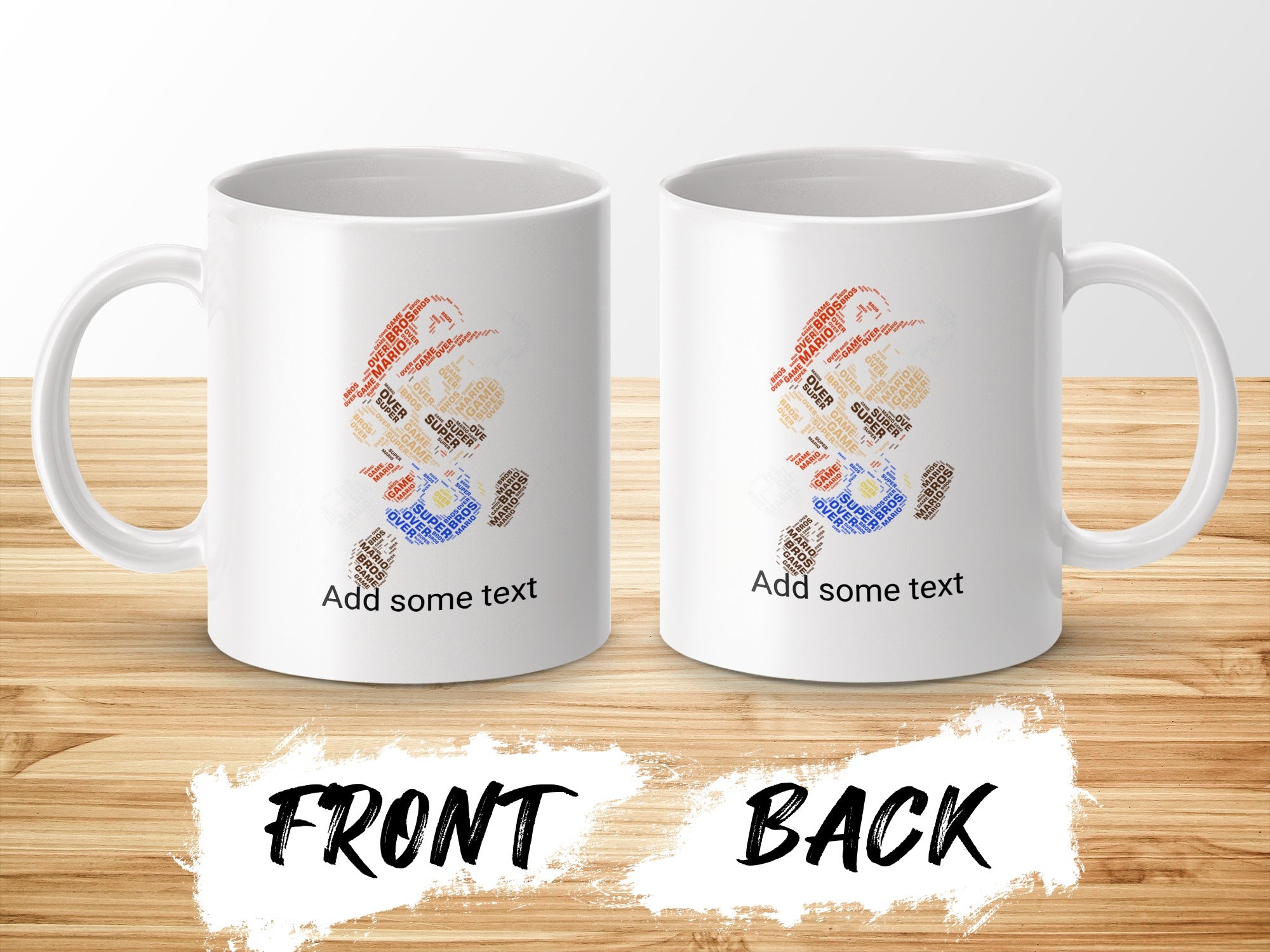 White mug with Mario text art on front and back, "Add some text" below.
