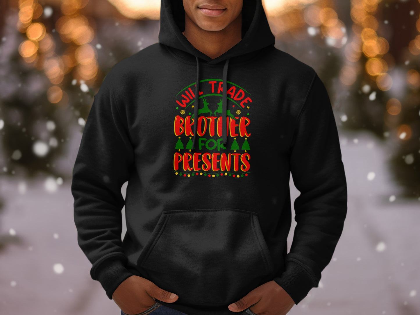 Will Trade Brother for Presents Hoodie