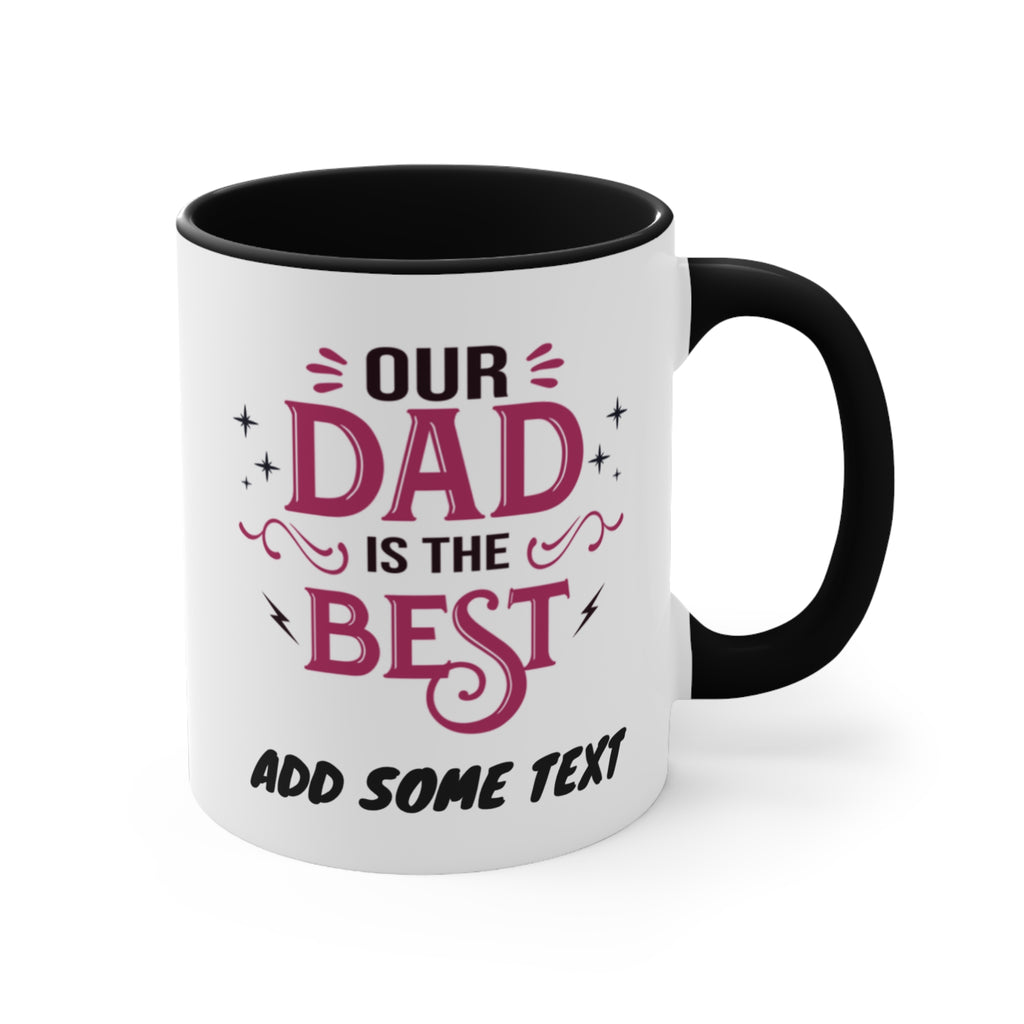White mug with black handle, featuring "Our Dad is the Best" text.