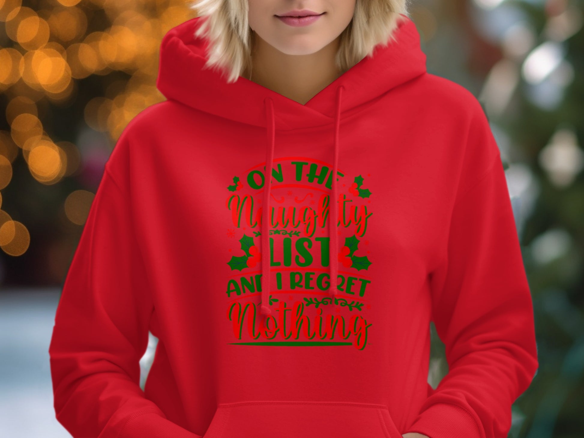 On The Naughty List And I Regret Nothing Hoodie