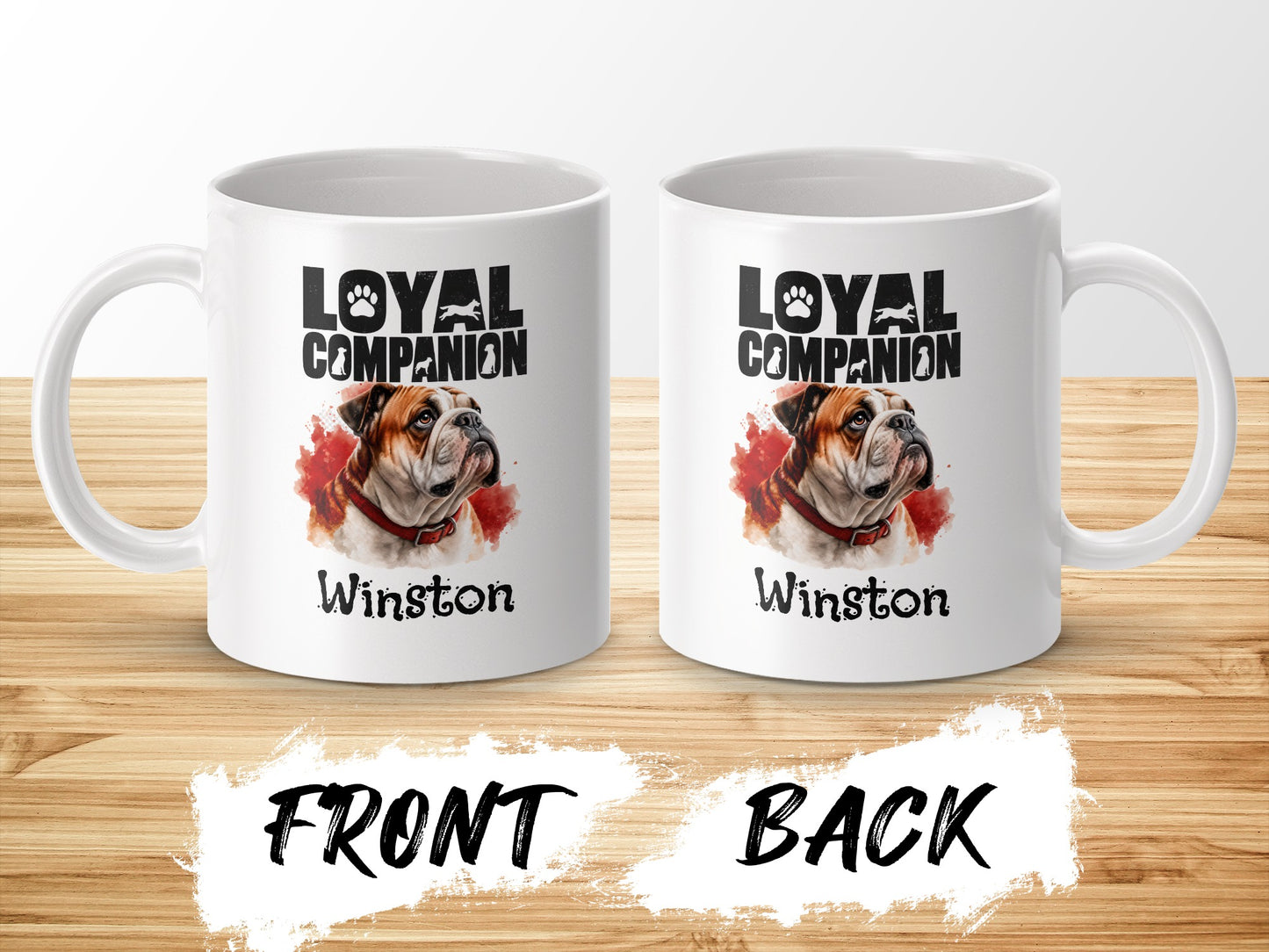 Front and back views of a white mug with "Loyal Companion Winston and bulldog graphic.