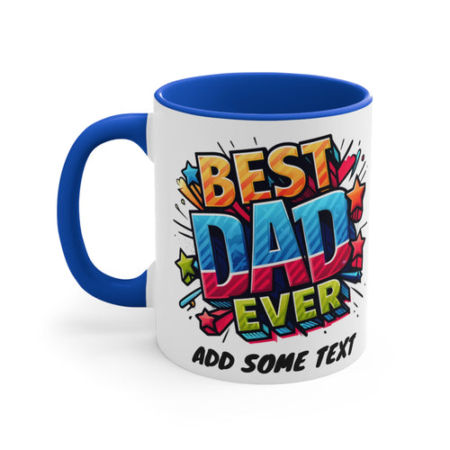 Ceramic mug with "Best Dad Ever" text and colorful explosion graphics.