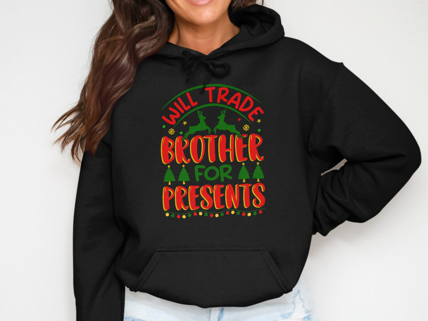 Will Trade Brother For Presents Festive Hoodie Product