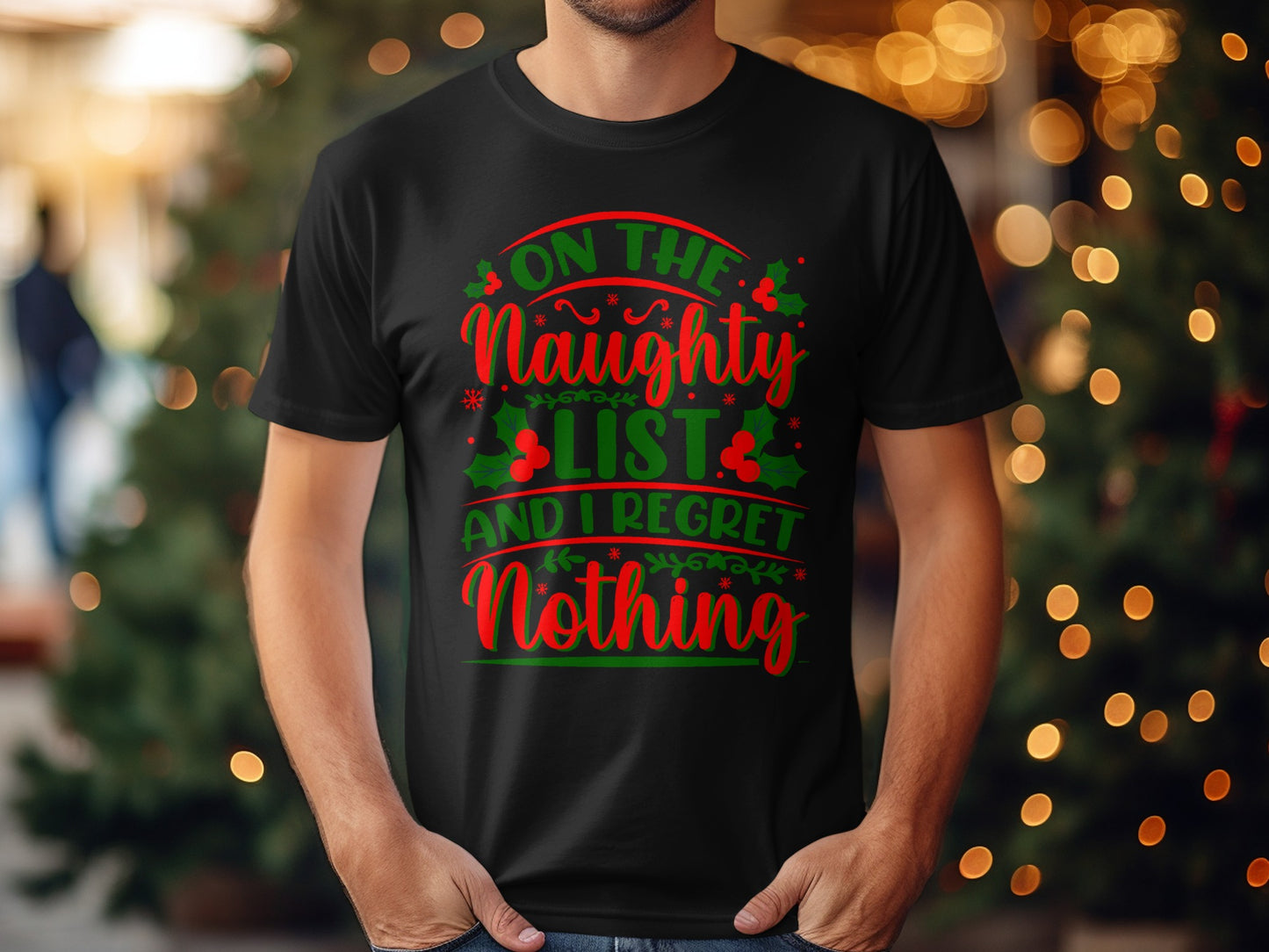 On The Naughty List And I Regret Nothing shirt