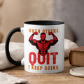 Mug with muscular man graphic and text "When others quit I keep going".