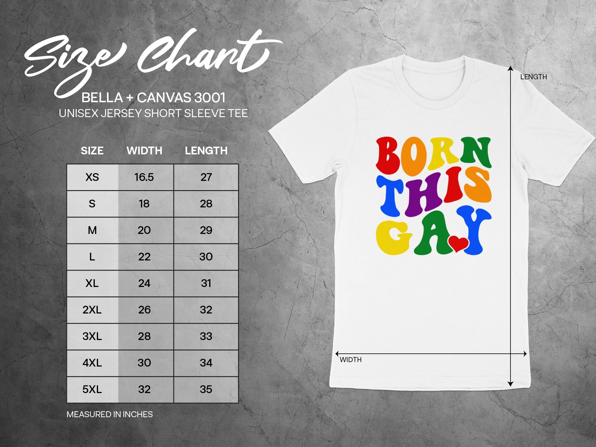 Size chart for Bella Canvas 3001 unisex short sleeve tee, "Born This Gay" graphic.