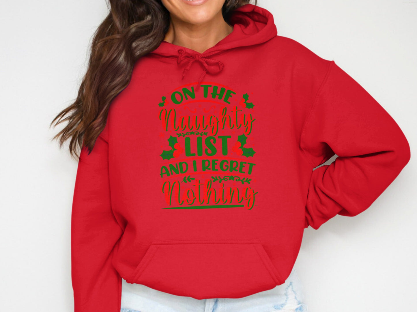 On The Naughty List And I Regret Nothing Hoodie