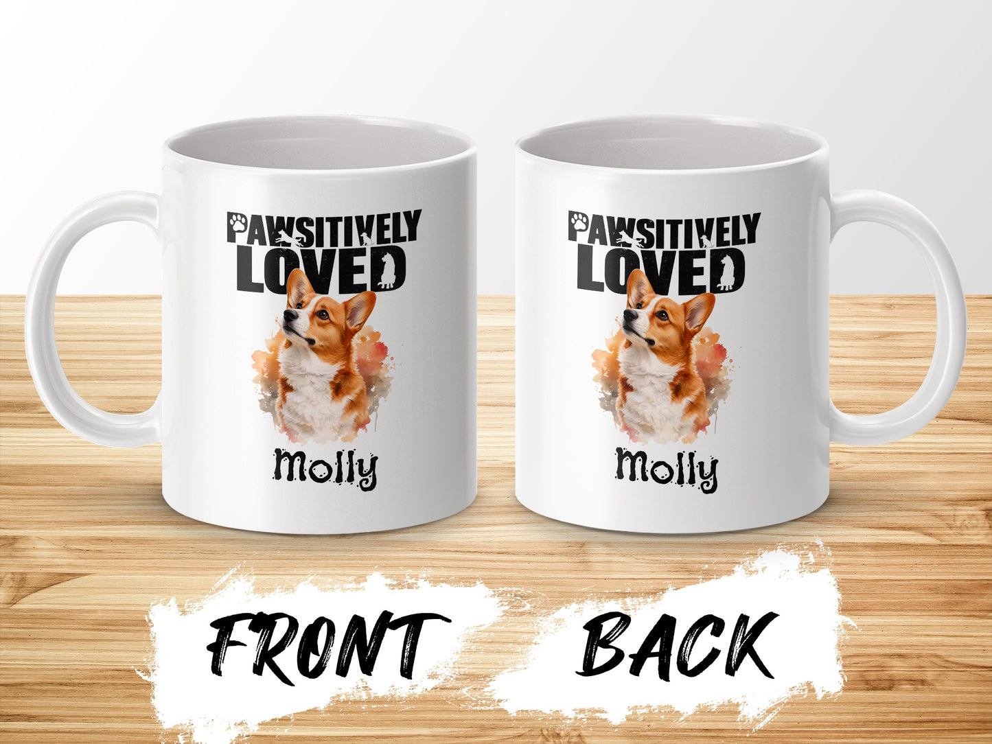 Two white mugs with corgi art and text reading "PAWSITIVELY LOVED MOLLY".