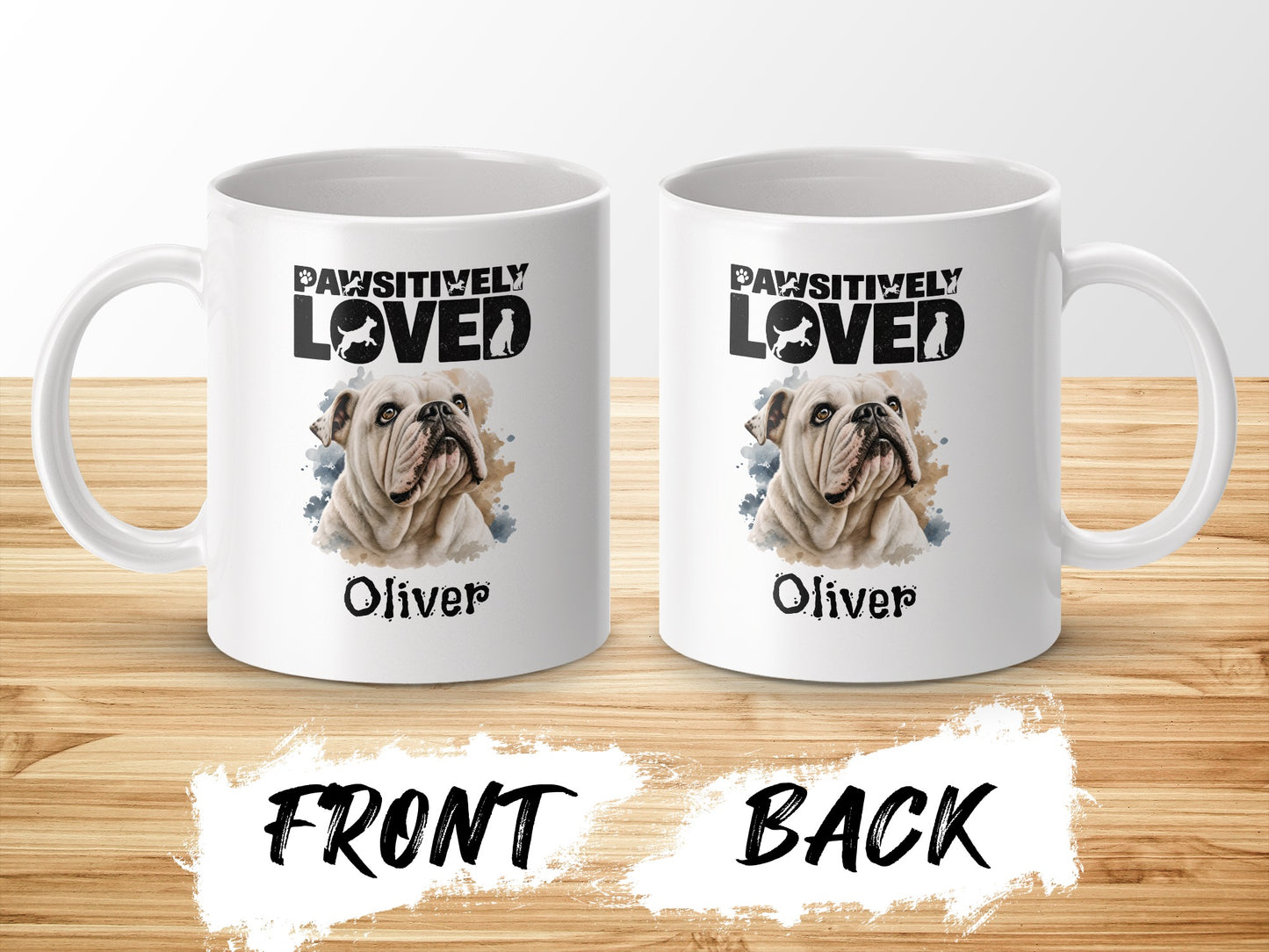 Two white mugs display "Pawsitively Loved Oliver" with bulldog art, front and back.