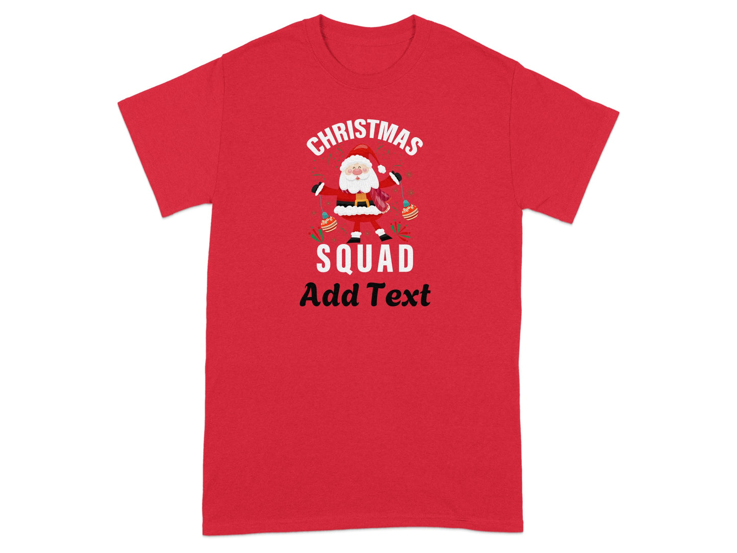 Christmas Squad Add Text Customizable Shirt