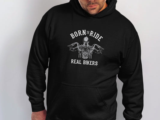 Born to Ride Real Bikers Hoodie Product