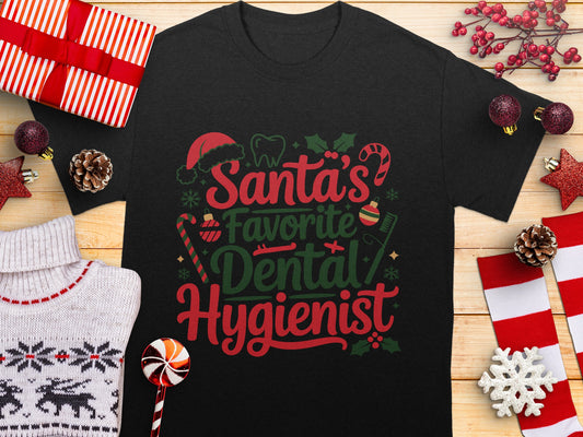 Santa's Favorite Dental Hygienist Festive T-Shirt