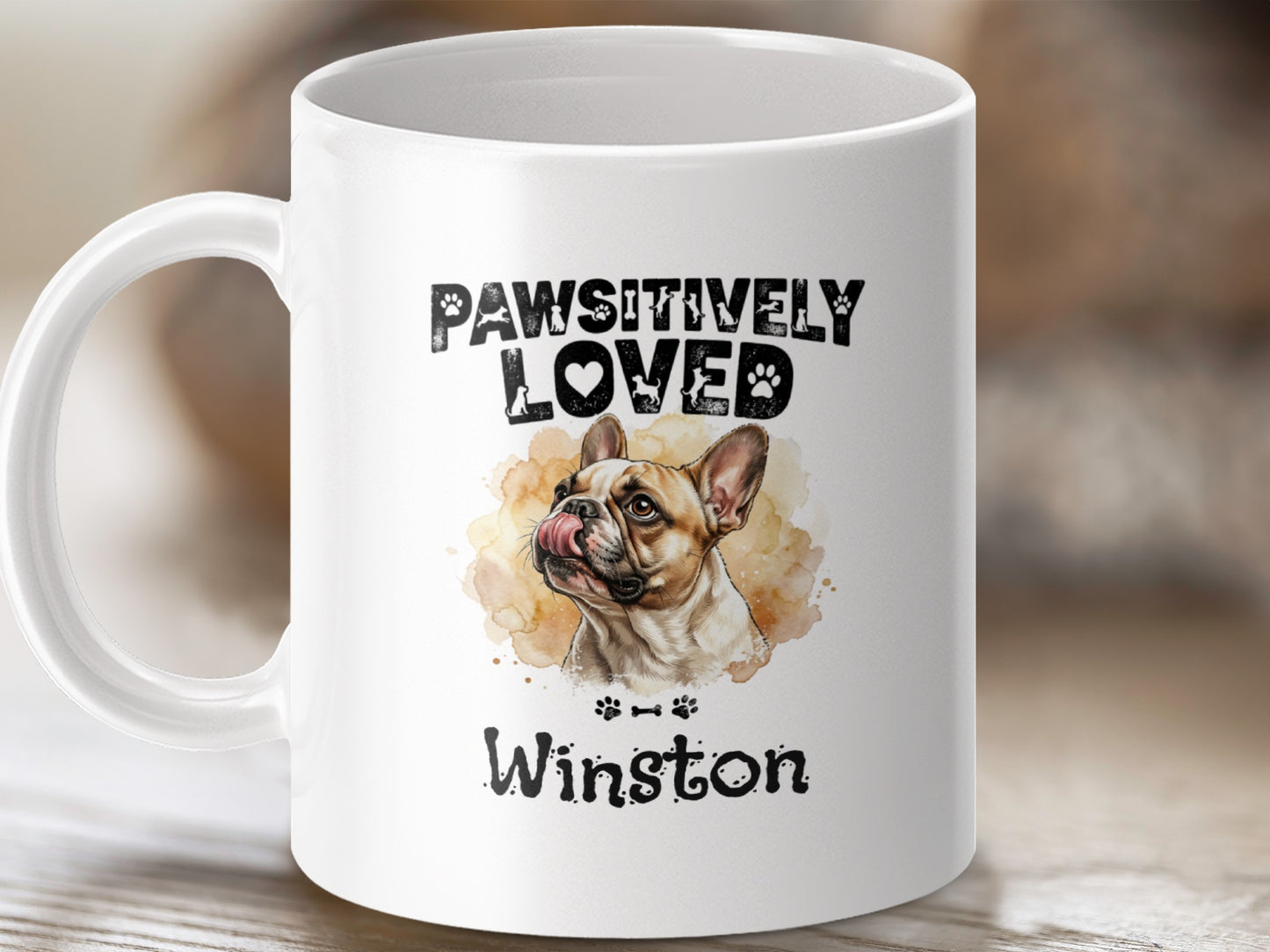 Mug with French bulldog art and text "Pawsitively Loved Winston."