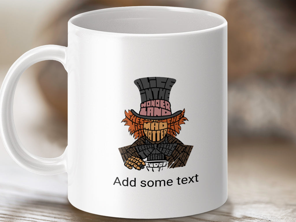 White mug with Mad Hatter illustration and "Add some text"