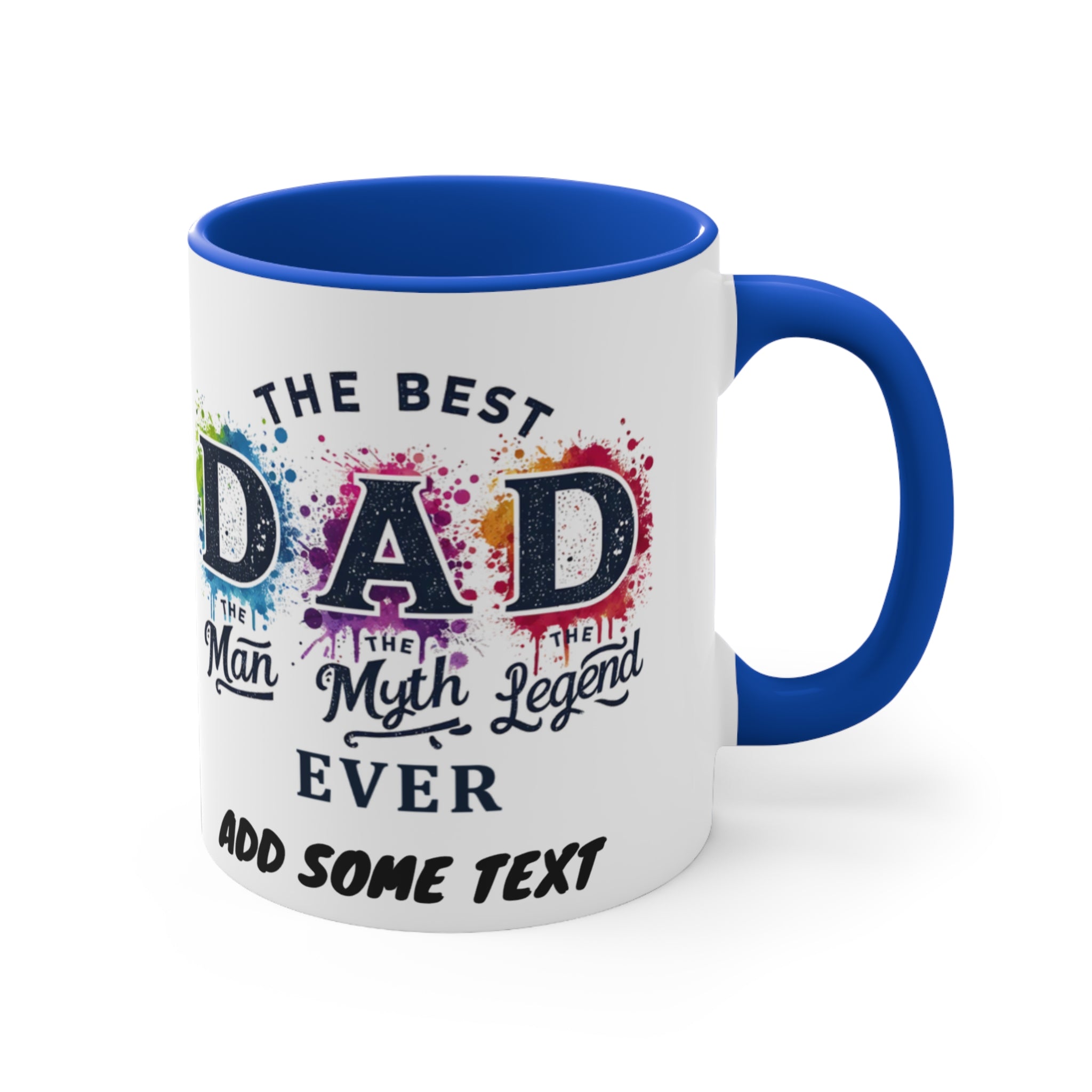 Best Dad Myth Legend mug with customizable text and blue interior.
