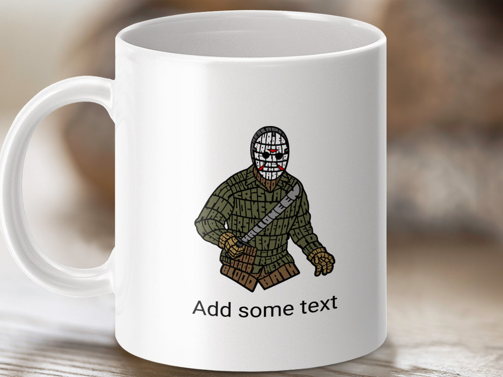Mug with horror character wearing a mask and jacket, "Add some text" below.