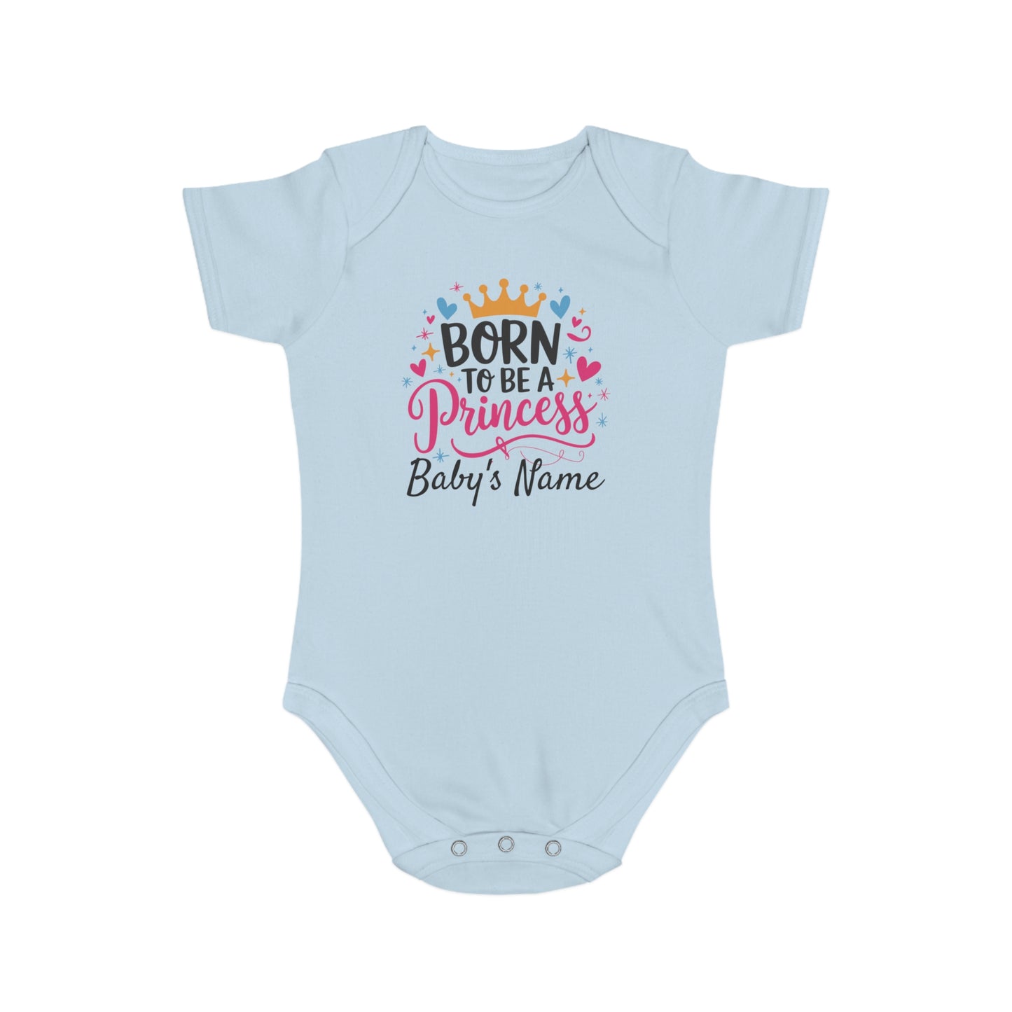 Light blue baby onesie with "Born to be a Princess" and crown graphic.