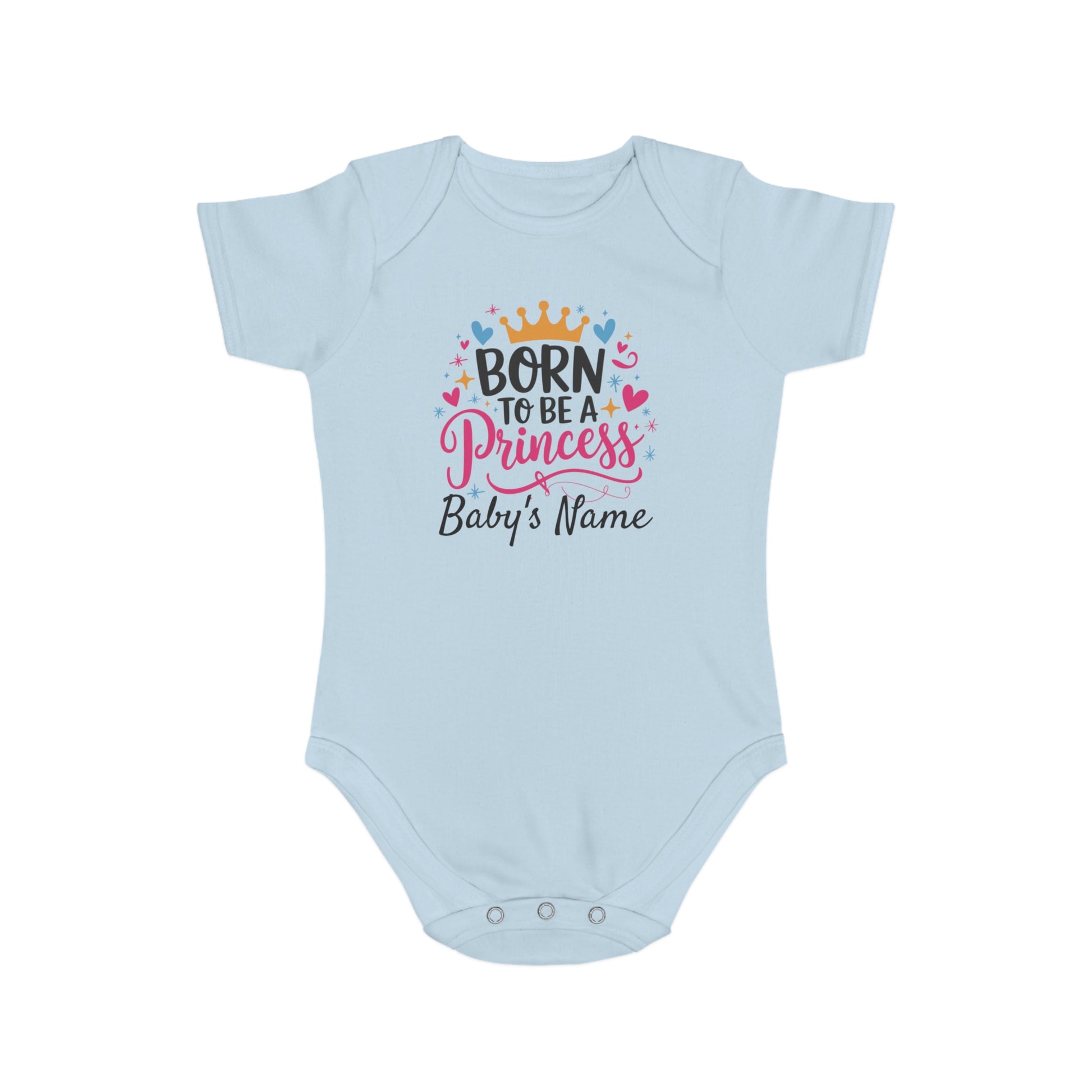 Light blue baby onesie with "Born to be a Princess" and crown graphic.