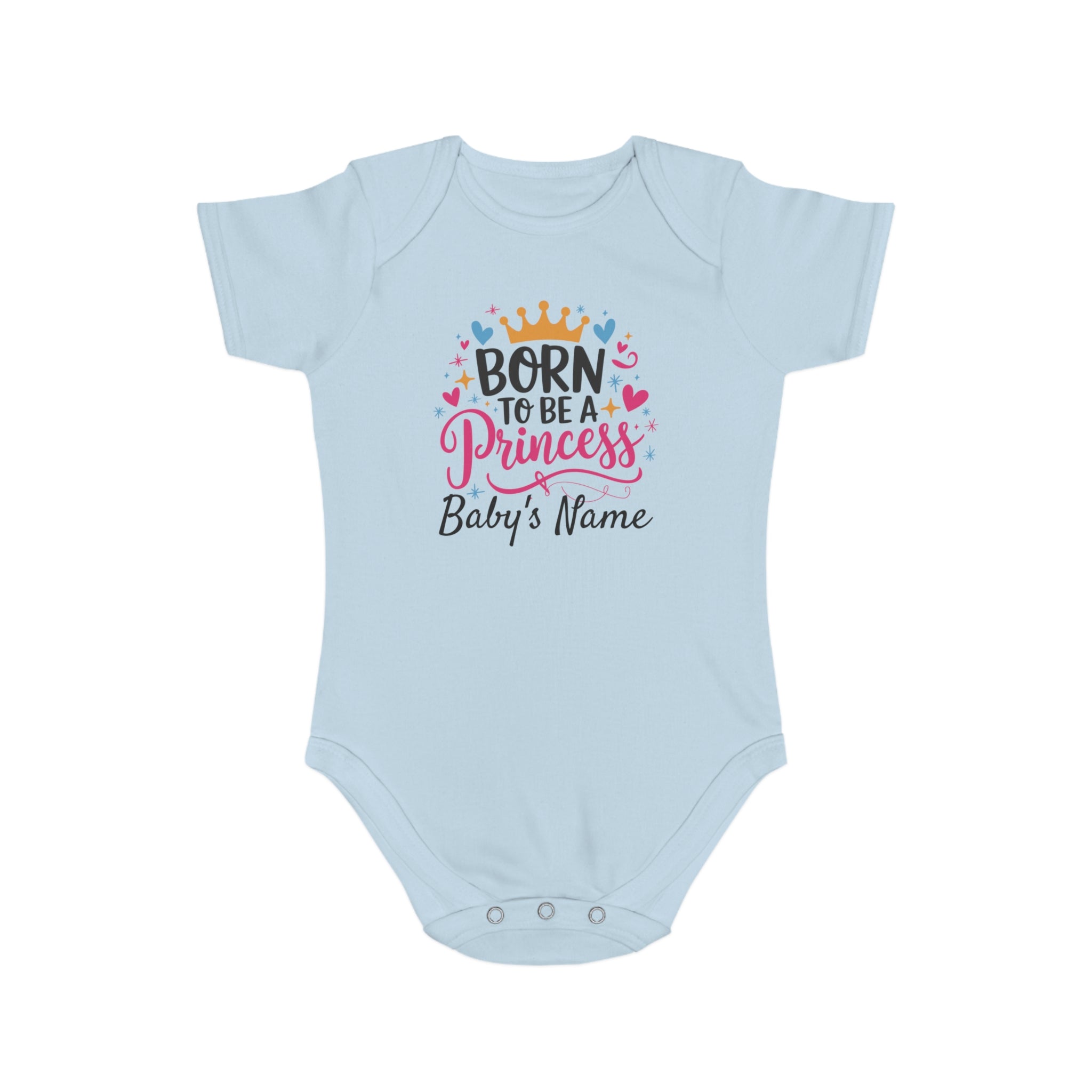 Light blue baby onesie with "Born to be a Princess" and crown graphic.