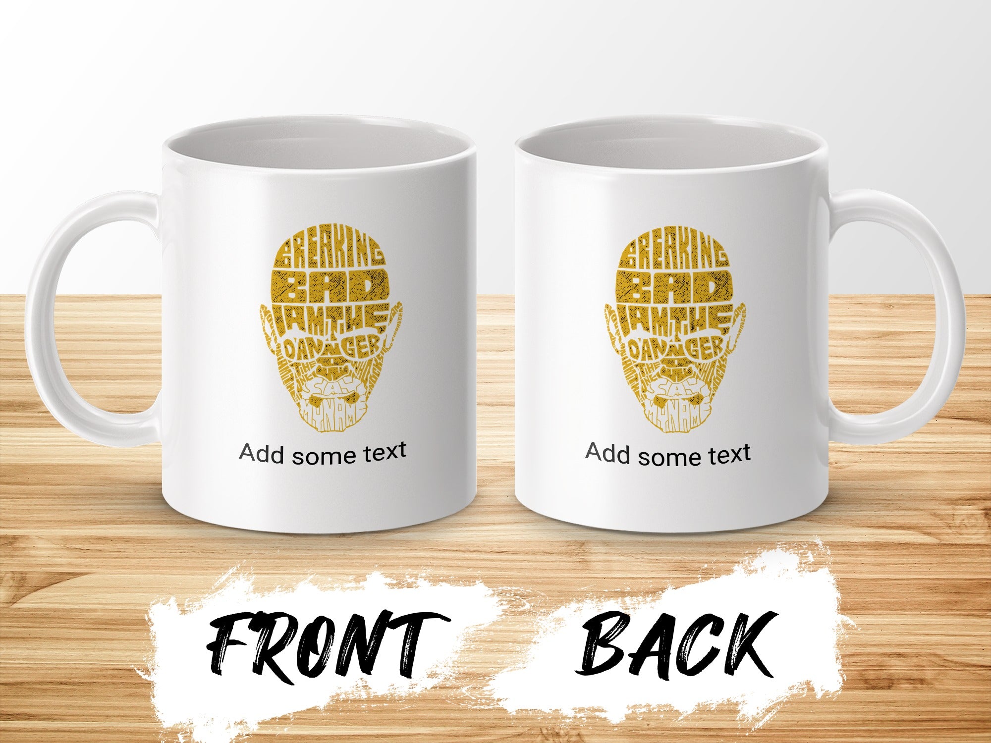 Two mugs with "BREAKING BAD" design and text "Add some text".