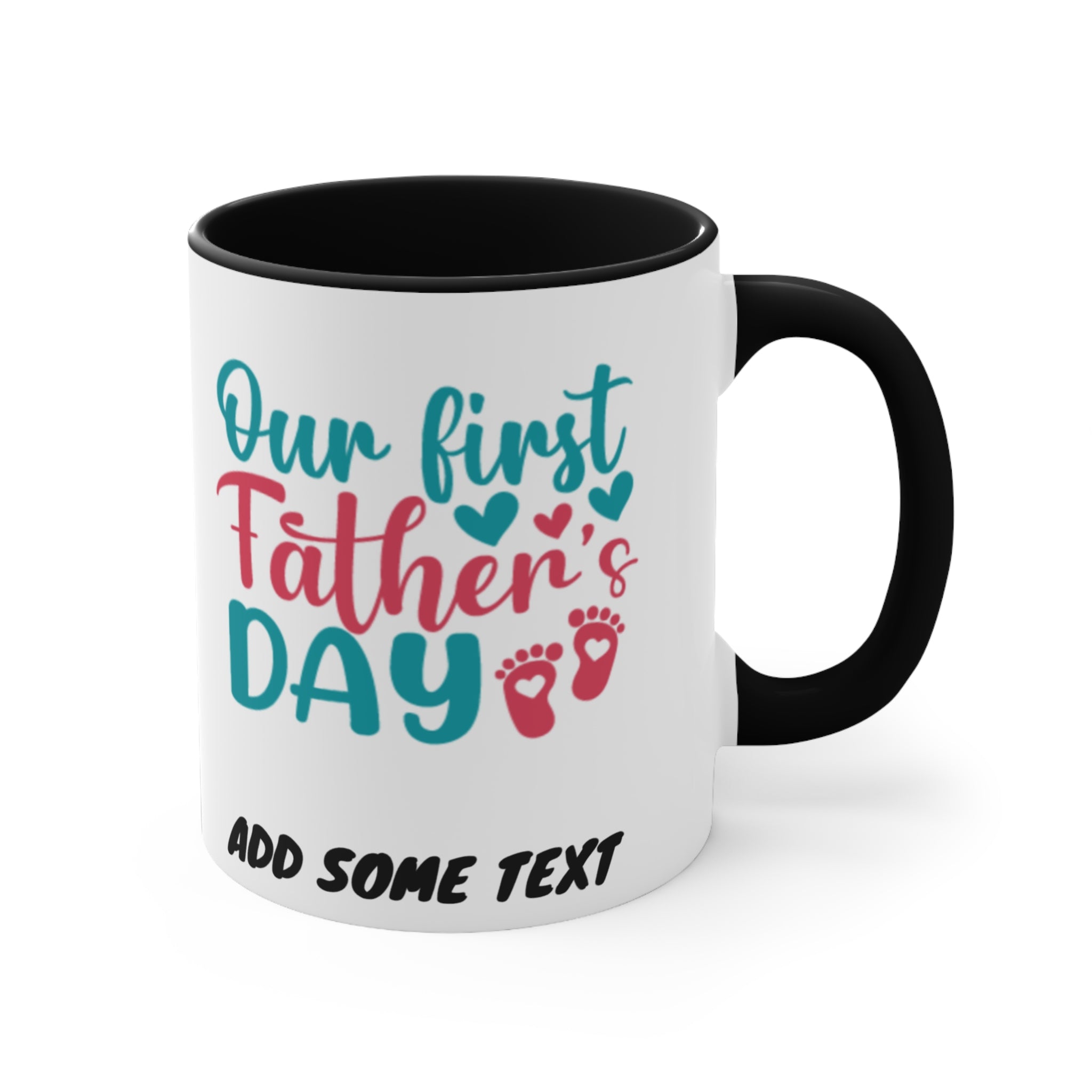 Our First Father's Day mug with customizable text.