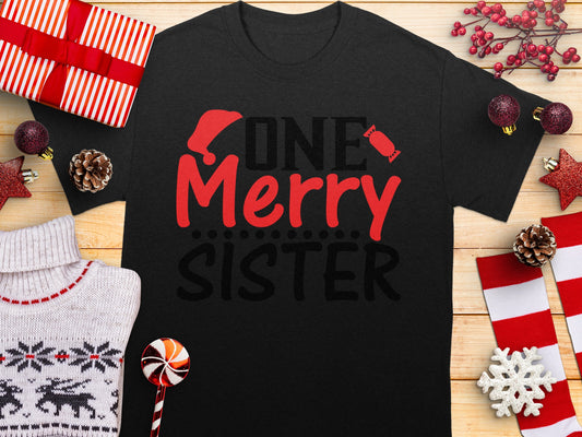 One Merry Sister Graphic T-Shirt For Christmas