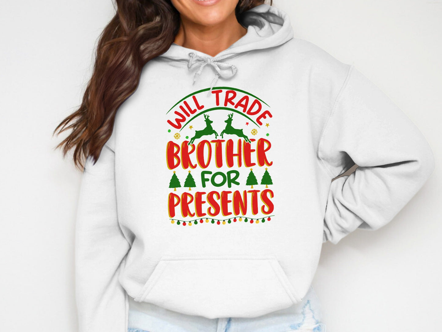 Will Trade Brother for Presents Hoodie