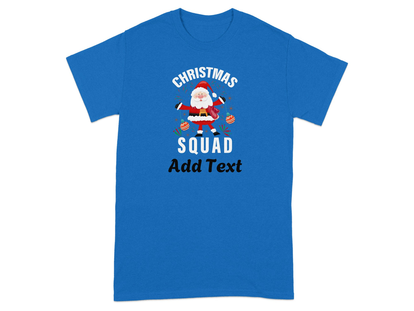 Christmas Squad Add Text Customizable Shirt